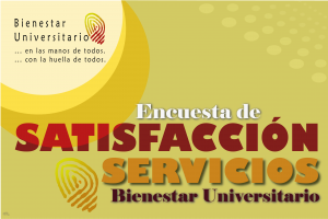 publicación Encuesta de Satisfacción de los servicios de Bienestar Universitario