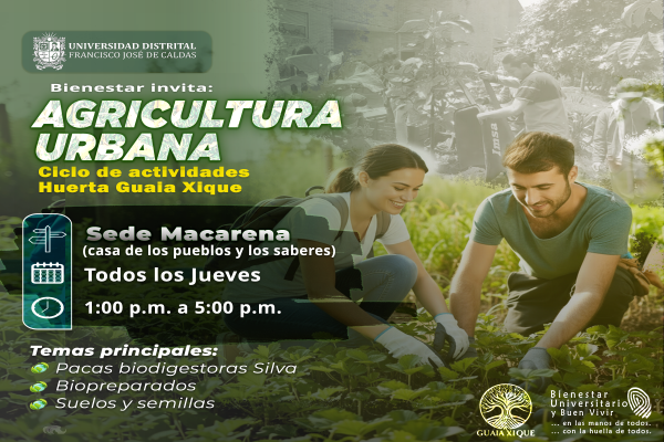 publicación Bienestar Universitario invita a participar en el ciclo de actividades de la Huerta Guai Xique